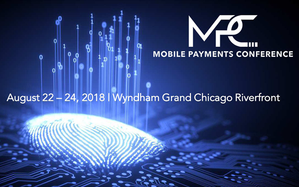 August 22-24, 2018 – Mobile Payments Conference